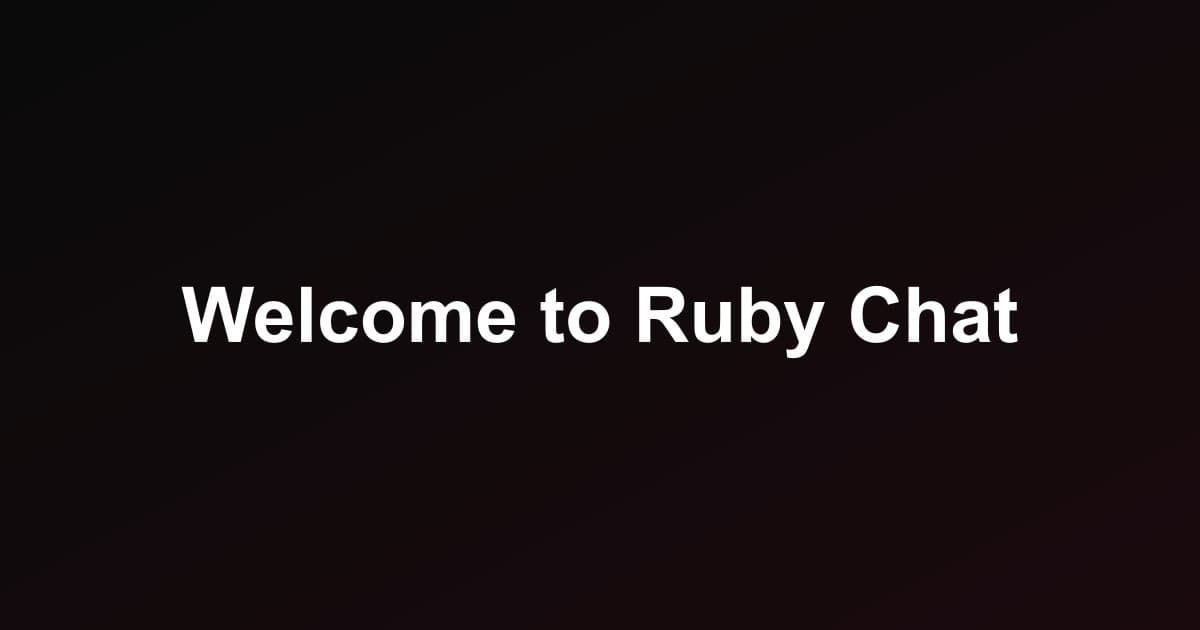 Welcome to Ruby Chat