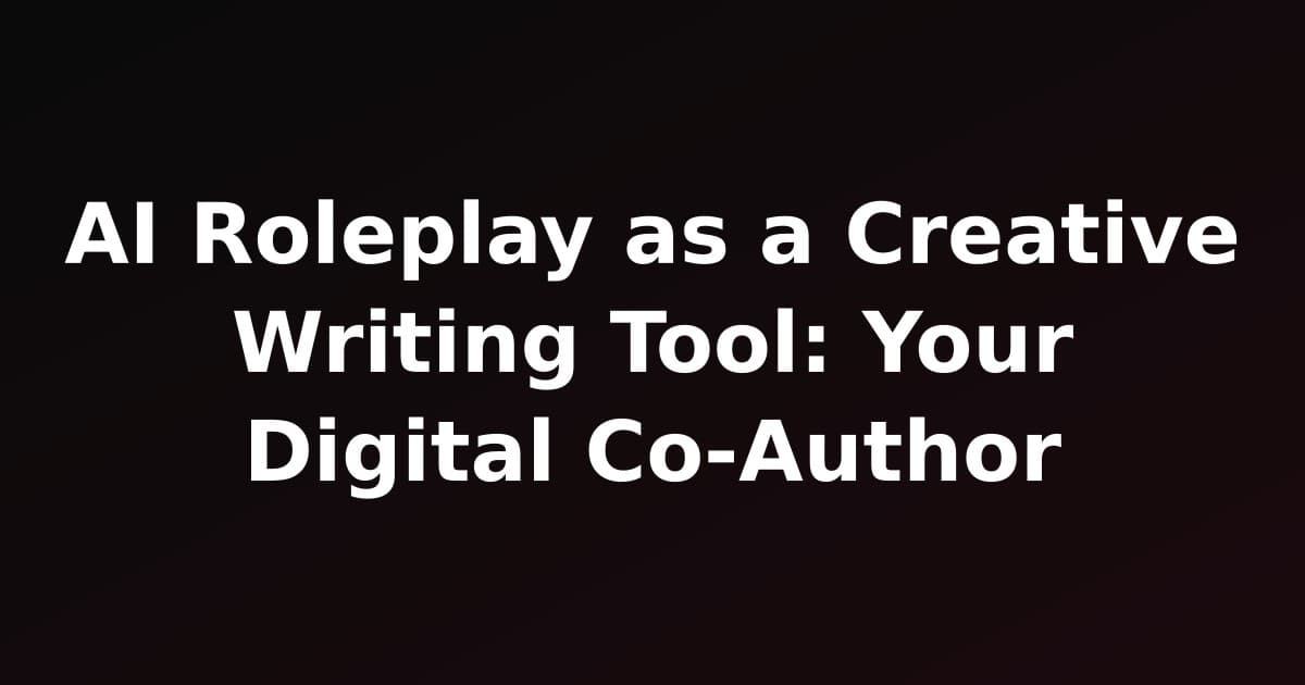 AI Roleplay as a Creative Writing Tool: Your Digital Co-Author